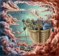 Burn Still : Burn Still